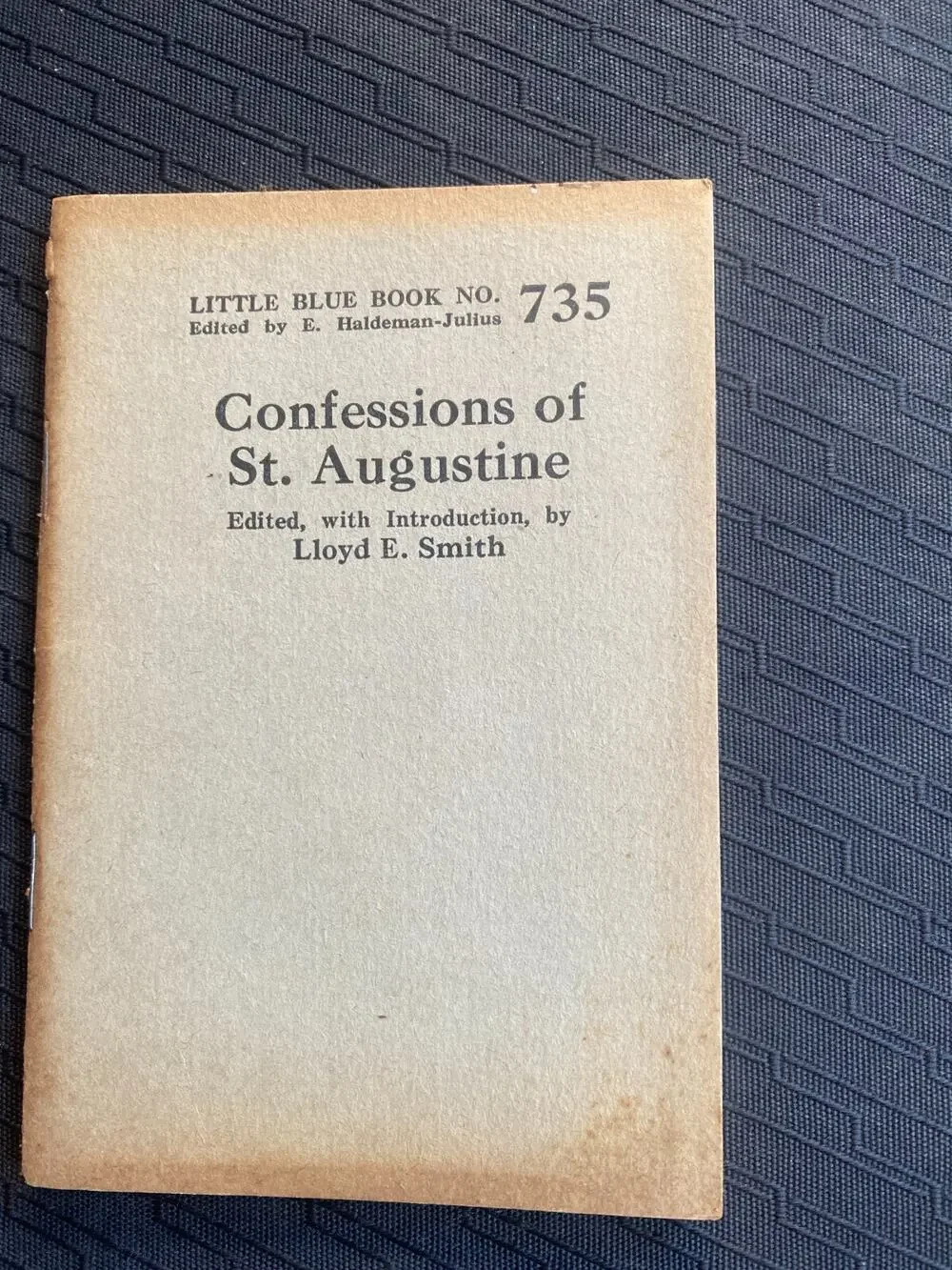 Little Blue Book No. 735 Confessions of St. Augustine Lloyd E. Smith Vintage
